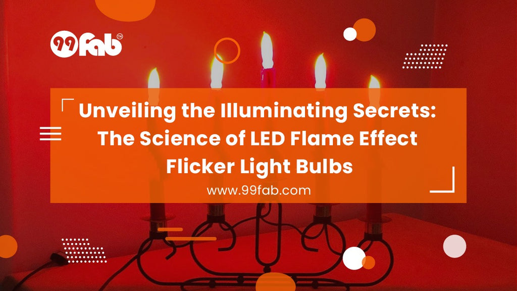 The Science Behind LED Flame Effect Flicker Light Bulbs